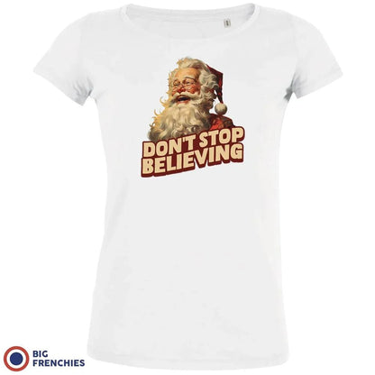 Don't Stop Believing Christmas Women's Organic Cotton Tee - Create Marketplace