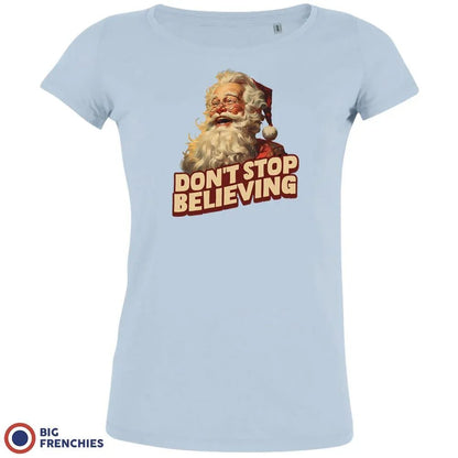 Don't Stop Believing Christmas Women's Organic Cotton Tee - Create Marketplace