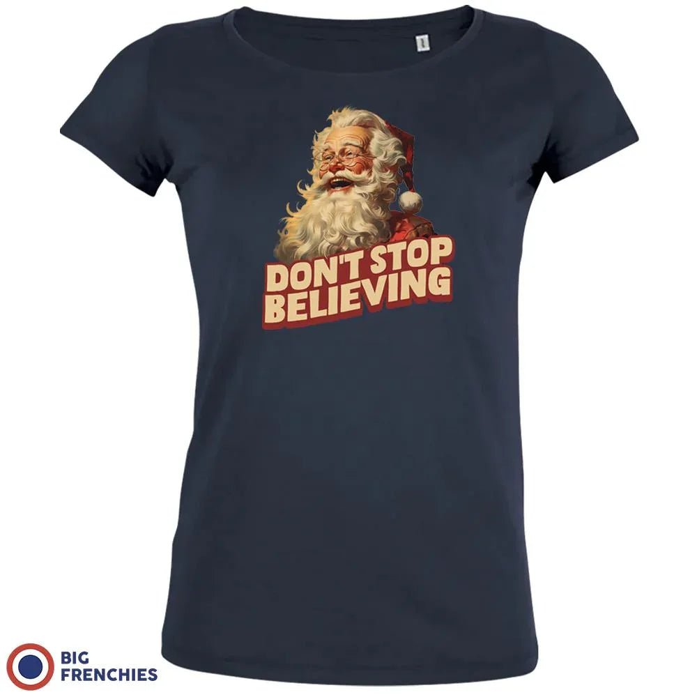 Don't Stop Believing Christmas Women's Organic Cotton Tee - Create Marketplace
