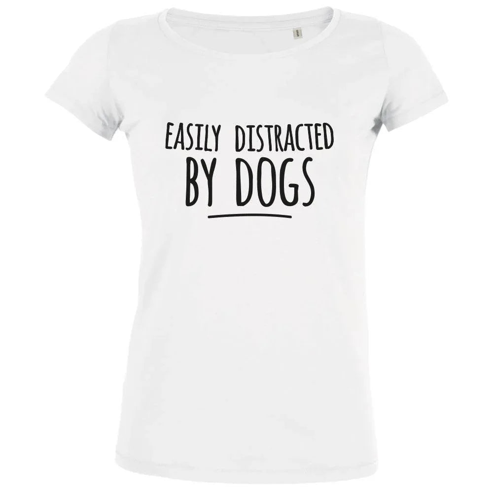 Easily Distracted By Dogs Women's Organic Tee - Create Marketplace