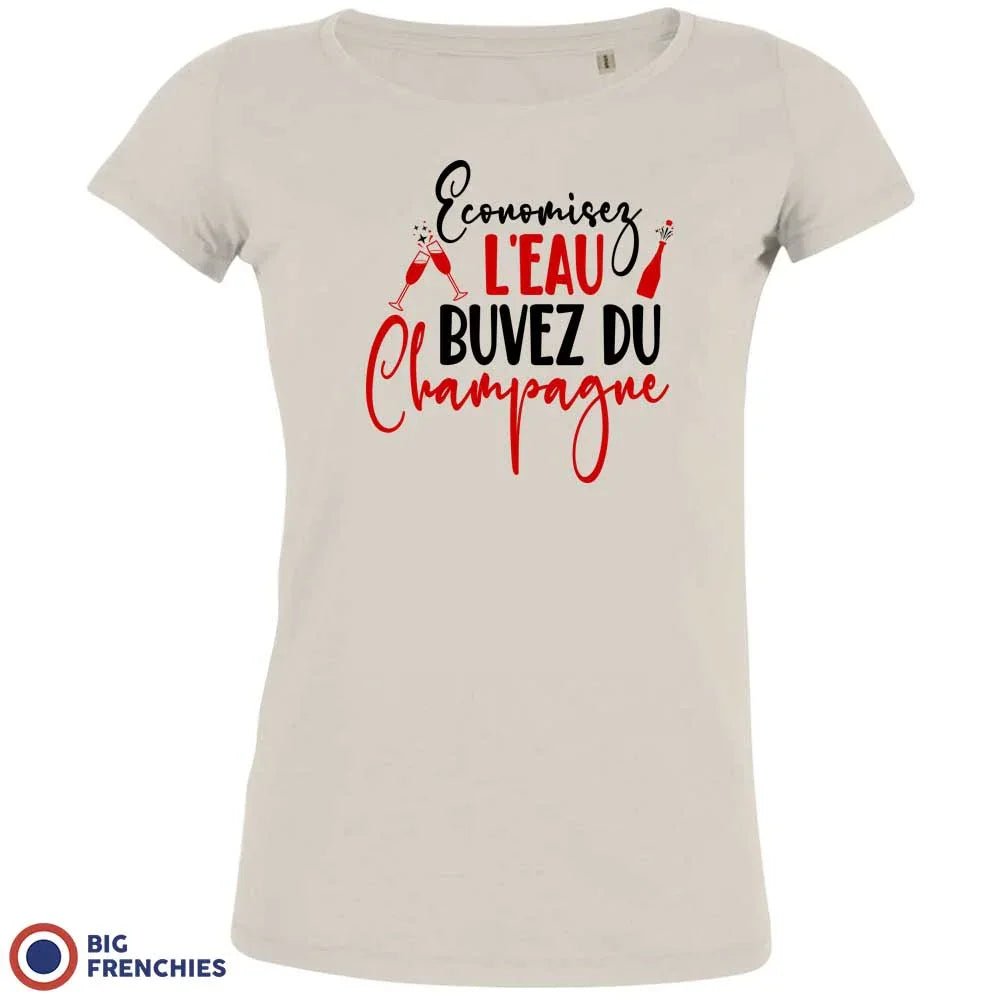 Economisez L'eau Buvez Du Champagne Women's Organic Cotton Tee - Create Marketplace
