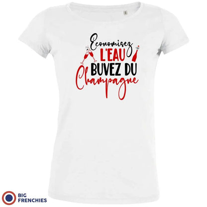 Economisez L'eau Buvez Du Champagne Women's Organic Cotton Tee - Create Marketplace