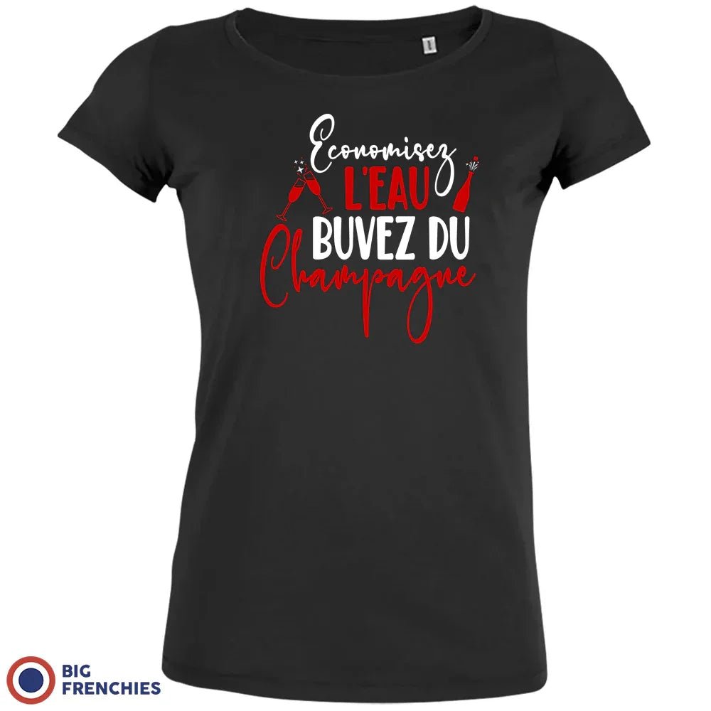 Economisez L'eau Buvez Du Champagne Women's Organic Cotton Tee - Create Marketplace