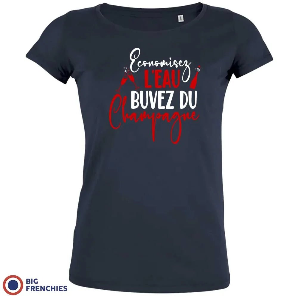Economisez L'eau Buvez Du Champagne Women's Organic Cotton Tee - Create Marketplace