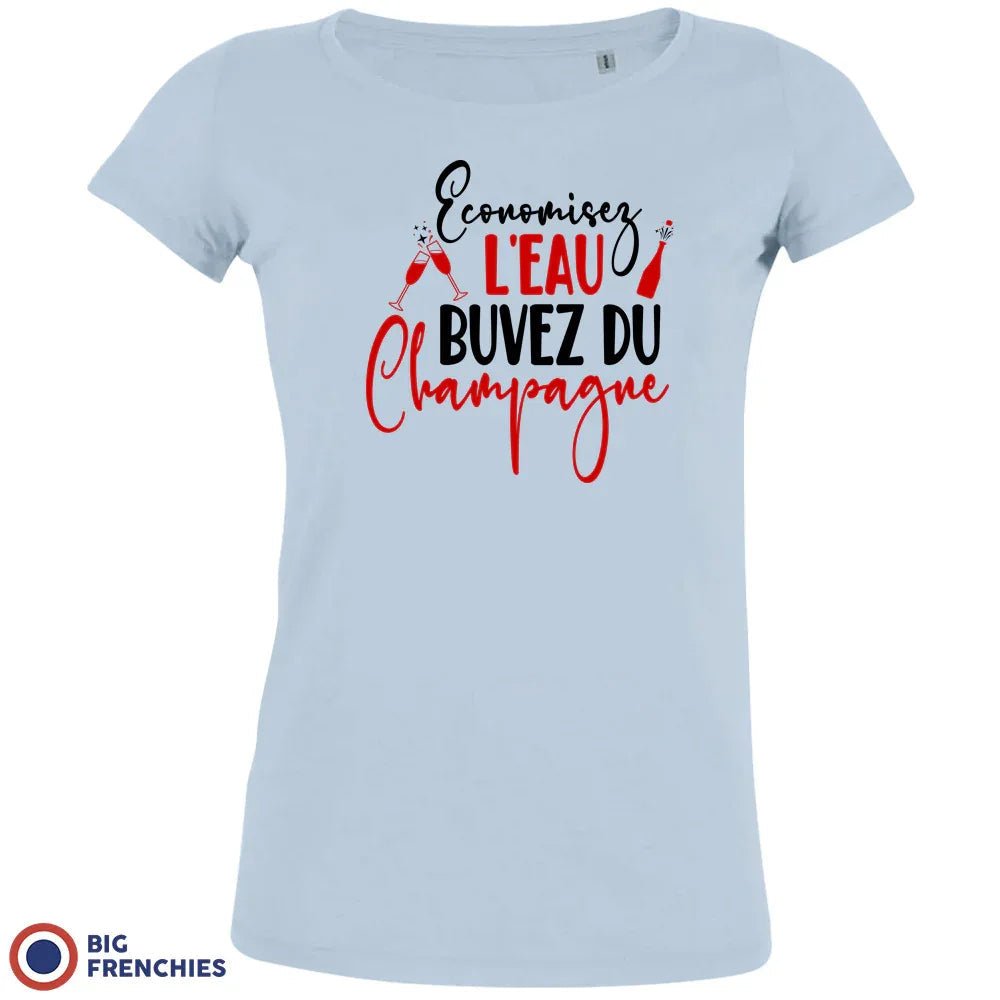 Economisez L'eau Buvez Du Champagne Women's Organic Cotton Tee - Create Marketplace