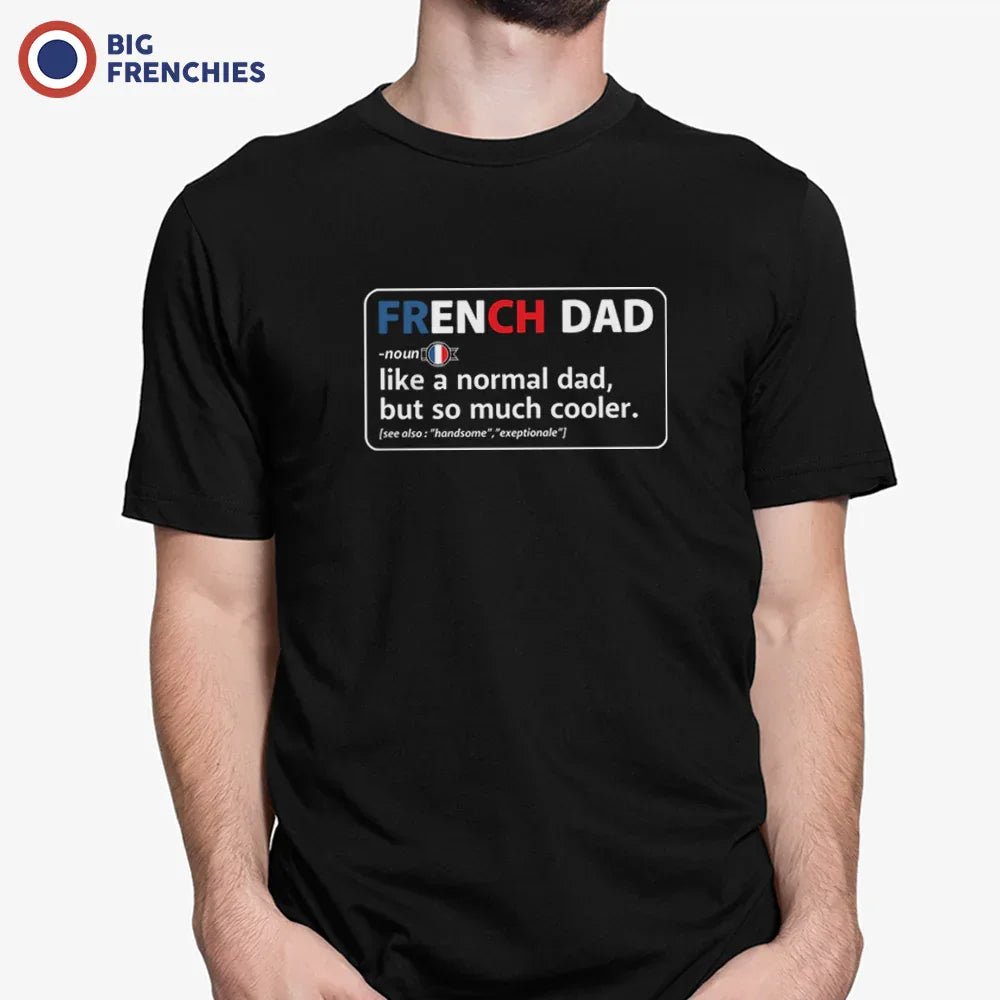 French Dad, Like a Normal Dad, But So Much Cooler Men's Organic Cotton Tee - Create Marketplace