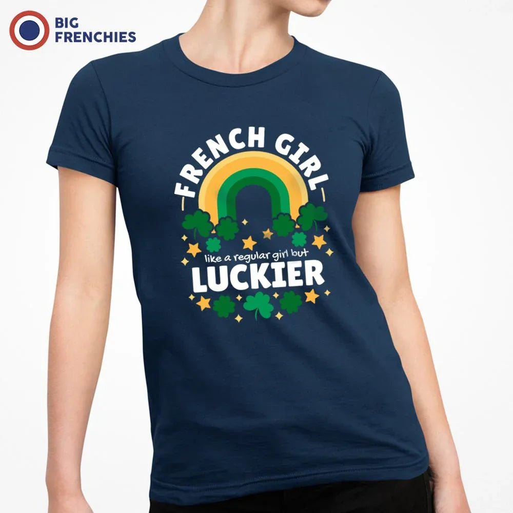 French Girl Like A Regular Girl But Luckier Women's Organic Cotton Tee - Create Marketplace