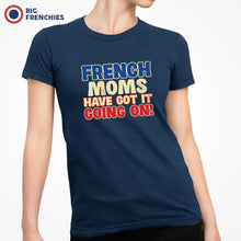 French Moms Have Got It Going On! Women's Organic Cotton Tee - Create Marketplace