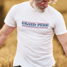 Grand-Père Because Grandpa Is For the Old Guys Men's Organic Tee - Create Marketplace