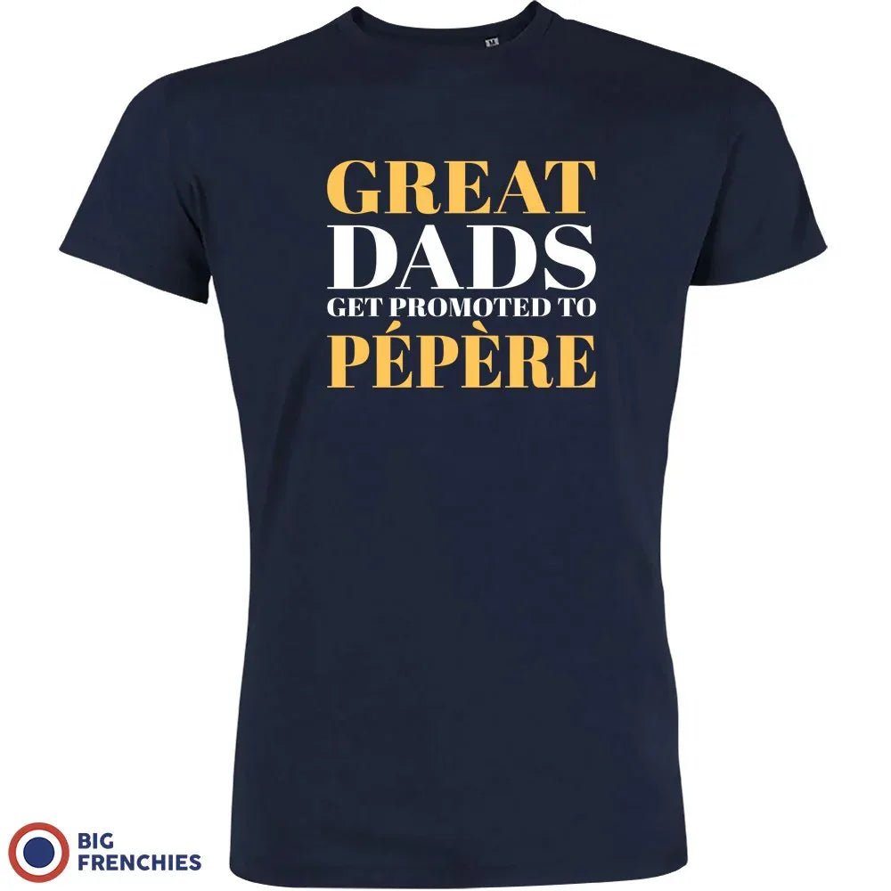 Great Dads Get Promoted To Pépère Men's Organic Tee - Create Marketplace
