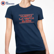 Hasta La Vista Baby Women's Organic Cotton Tee - Create Marketplace
