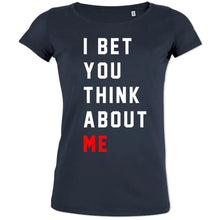 I Bet You Think About Me Women's Organic Tee - Create Marketplace