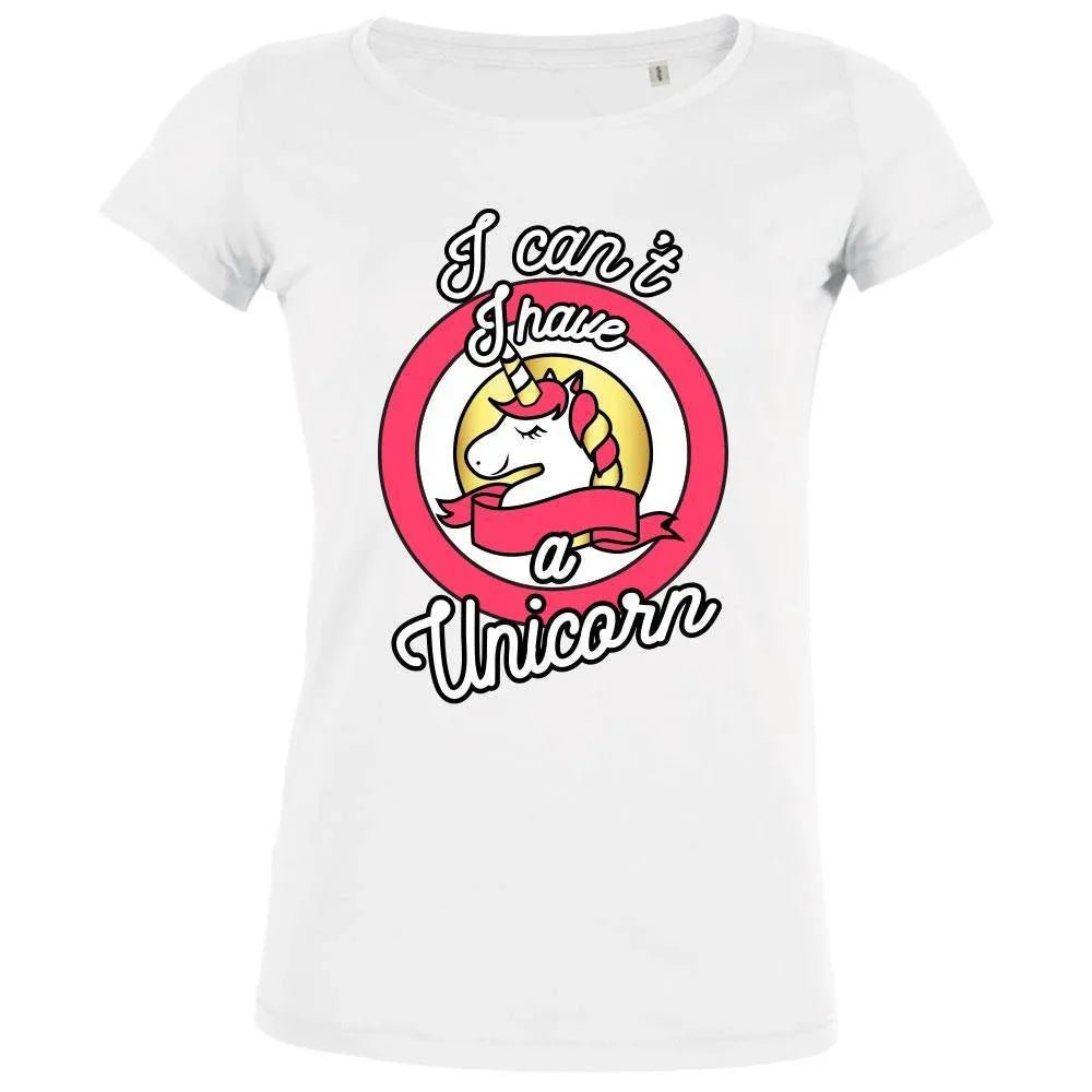 I Can't, I Have A Unicorn Women's Organic Tee - Create Marketplace