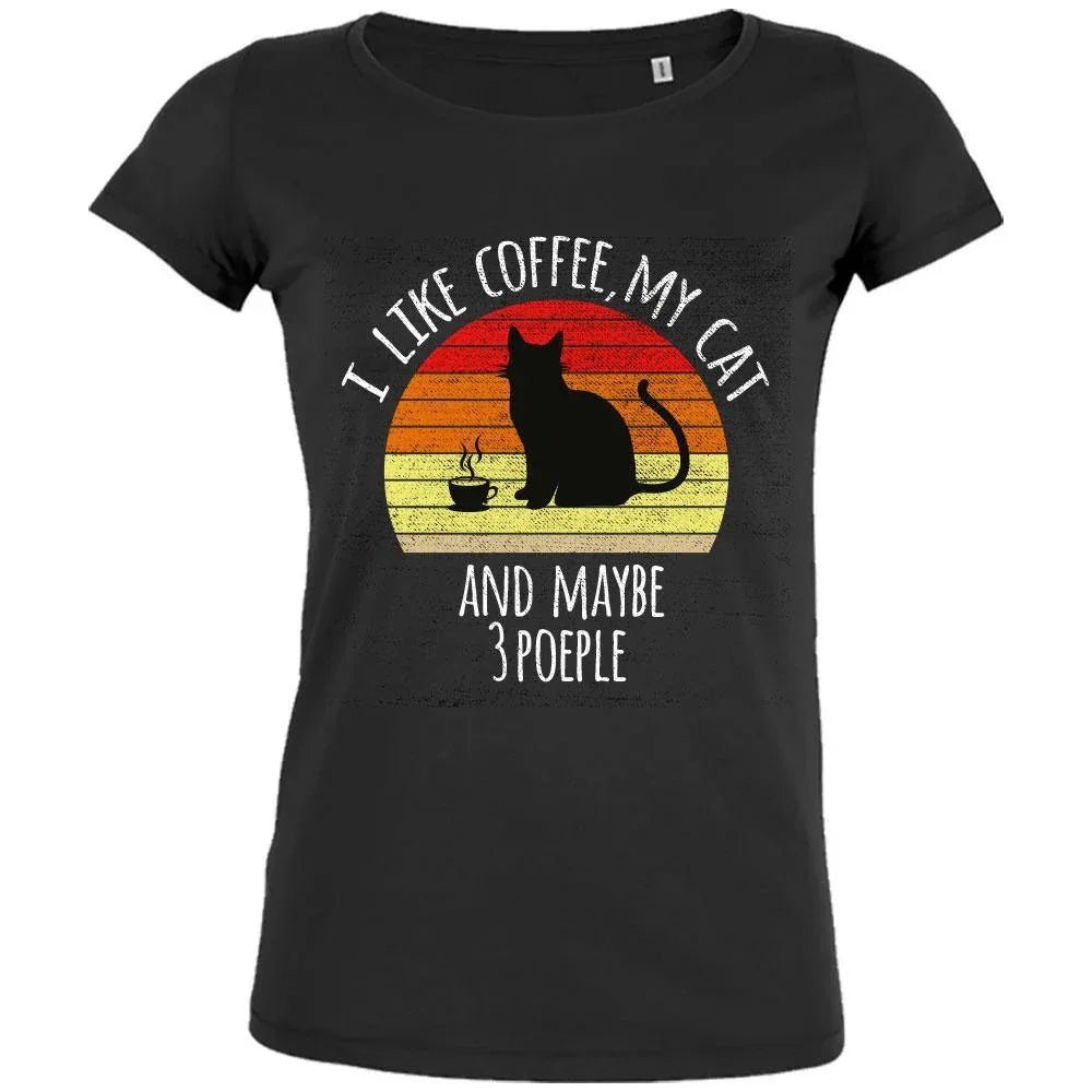 I Like Coffee, My Cat And Maybe 3 People Women's Organic Tee - Create Marketplace
