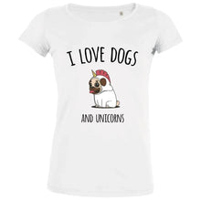 I Love Dogs And Unicorns Women's Organic Tee - Create Marketplace