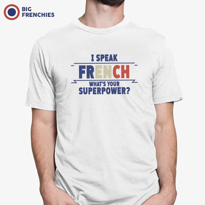 I Speak French What's Your Superpower? Men's Organic Cotton Tee - Create Marketplace