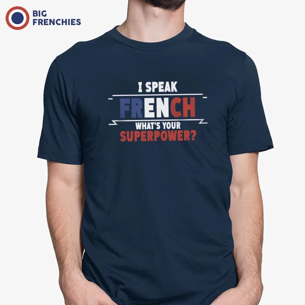 I Speak French What's Your Superpower? Men's Organic Cotton Tee - Create Marketplace