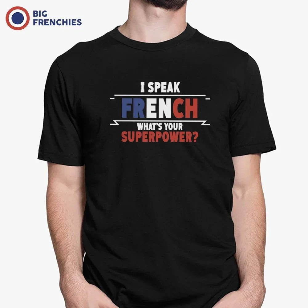 I Speak French What's Your Superpower? Men's Organic Cotton Tee - Create Marketplace