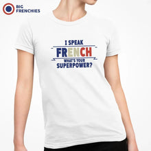I Speak French What's Your Superpower? Women's Organic Cotton Tee - Create Marketplace