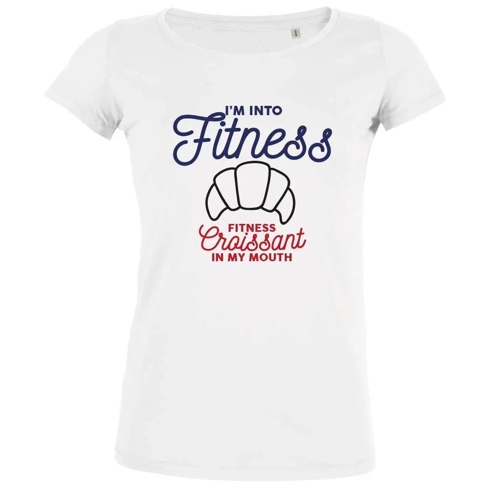 I'm Into Fitness, Fitness Croissant In My Mouth Women's Organic Tee - Create Marketplace