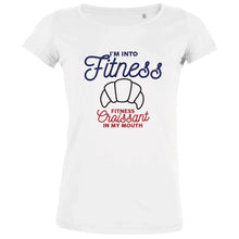 I'm Into Fitness, Fitness Croissant In My Mouth Women's Organic Tee - Create Marketplace