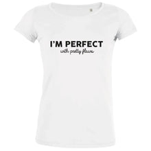 I'm Perfect With Pretty Flaws Women's Organic Tee - Create Marketplace