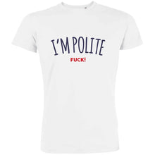 I'M Polite F Men's Organic Tee - Create Marketplace