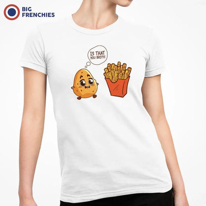 Is that You Bro? French Frise Women's Organic Cotton Tee - Create Marketplace