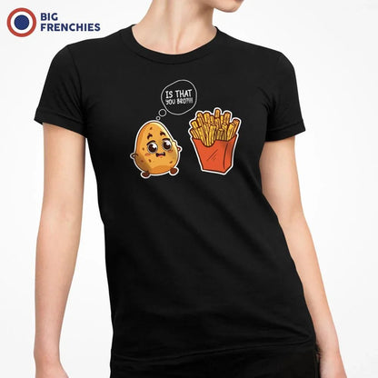 Is that You Bro? French Frise Women's Organic Cotton Tee - Create Marketplace