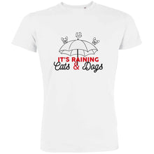 It's Raining Cats And Dogs Men's Organic Tee - Create Marketplace
