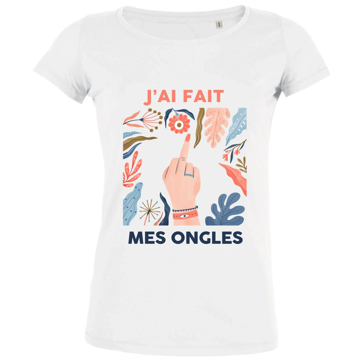 J'ai Fait Mes Ongles Women's Organic Tee - Create Marketplace