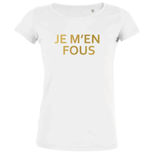 Je m'en Fous Women's Organic Tee - Create Marketplace