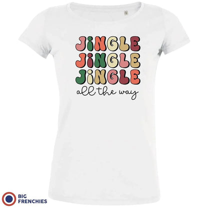 Jingle All The Way Christmas Women's Organic Cotton Tee - Create Marketplace
