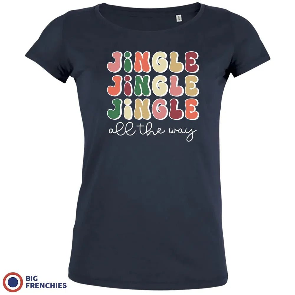 Jingle All The Way Christmas Women's Organic Cotton Tee - Create Marketplace