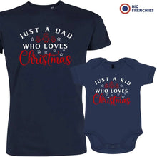 Just a Dad Kid Who Loves Christmas Dad and Child Organic Cotton family Set (Set of 2) - Create Marketplace