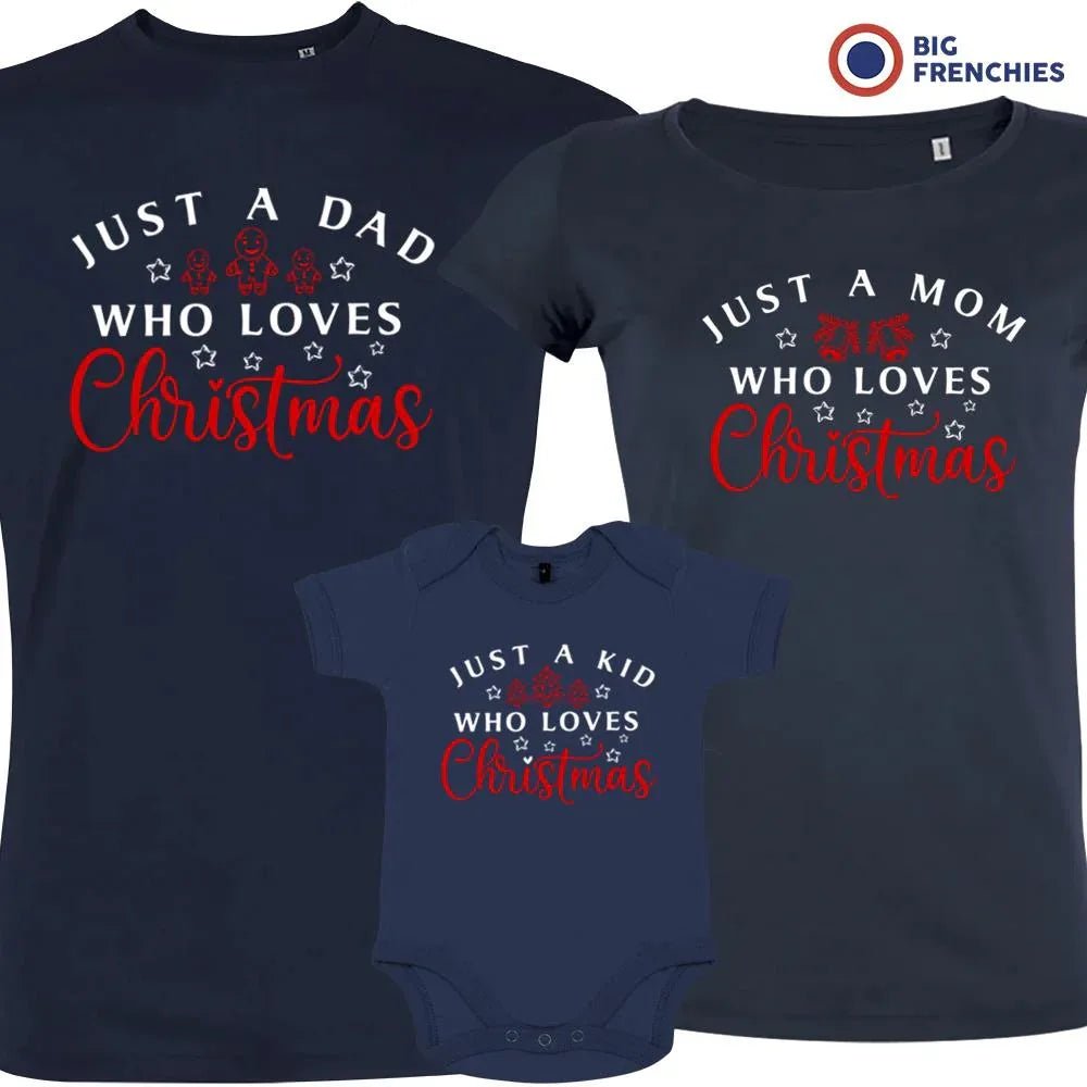 Just a Dad Mom Kid Who Loves Christmas Matching Family Organic Tees (Set of 3) - Create Marketplace
