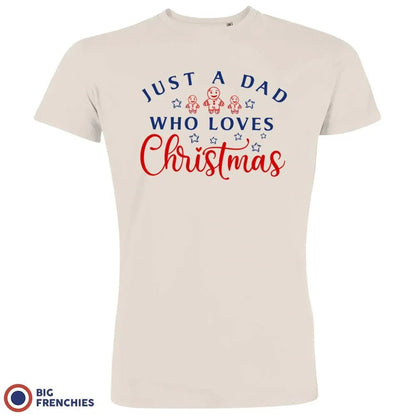 Just a Dad Who Loves Christmas Men's Organic Cotton Tee - Create Marketplace