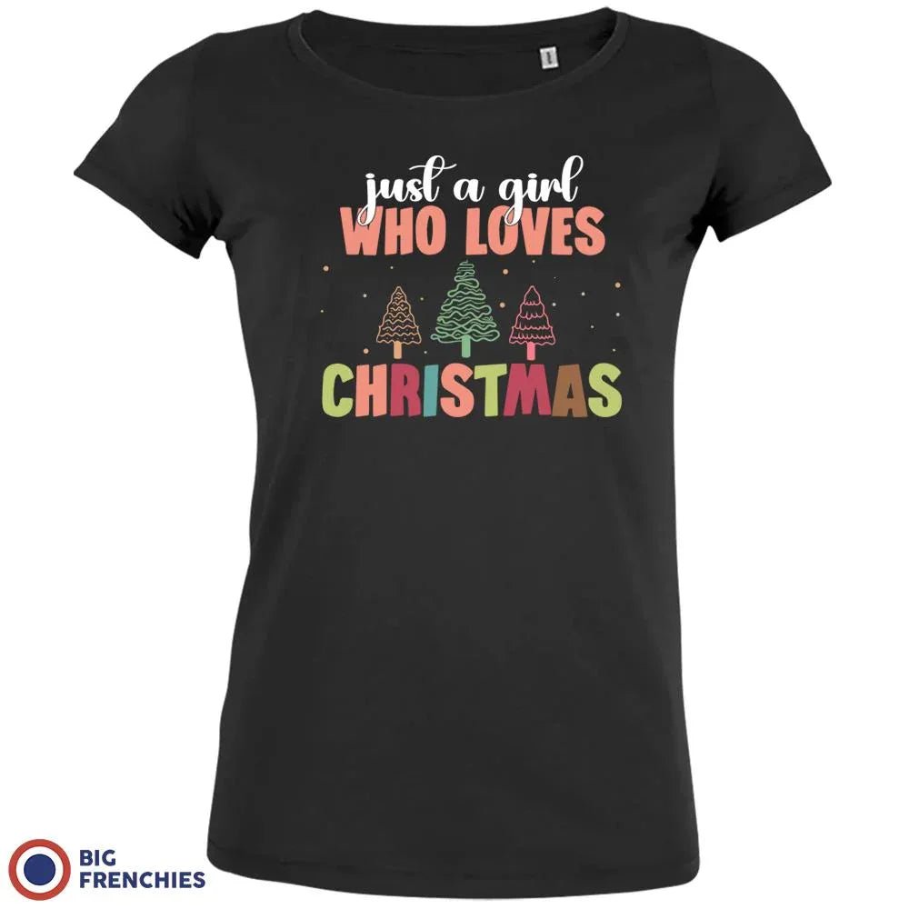 Just A Girl Who Loves Christmas Women's Organic Cotton Tee - Create Marketplace