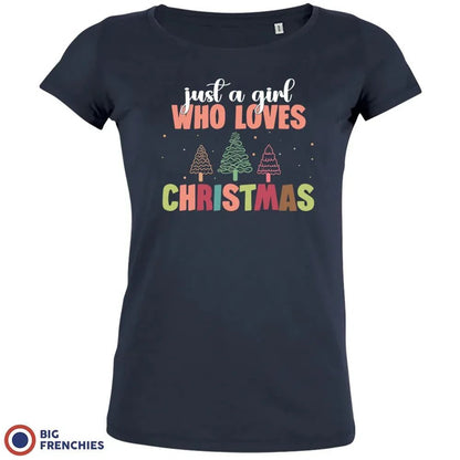 Just A Girl Who Loves Christmas Women's Organic Cotton Tee - Create Marketplace