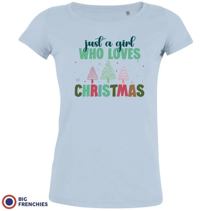 Just A Girl Who Loves Christmas Women's Organic Cotton Tee - Create Marketplace