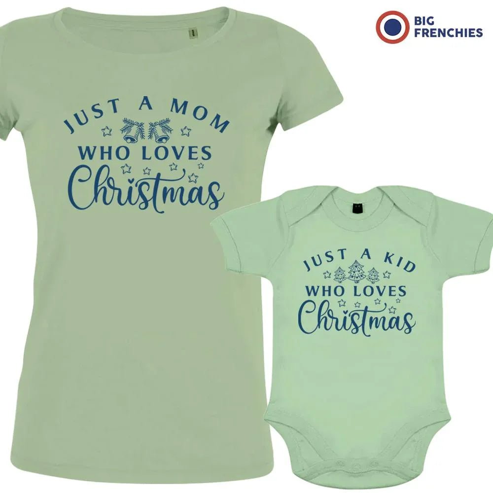 Just a Mom Kid Who Loves Christmas Mom and Child Organic Cotton family Set (Set of 2) - Create Marketplace
