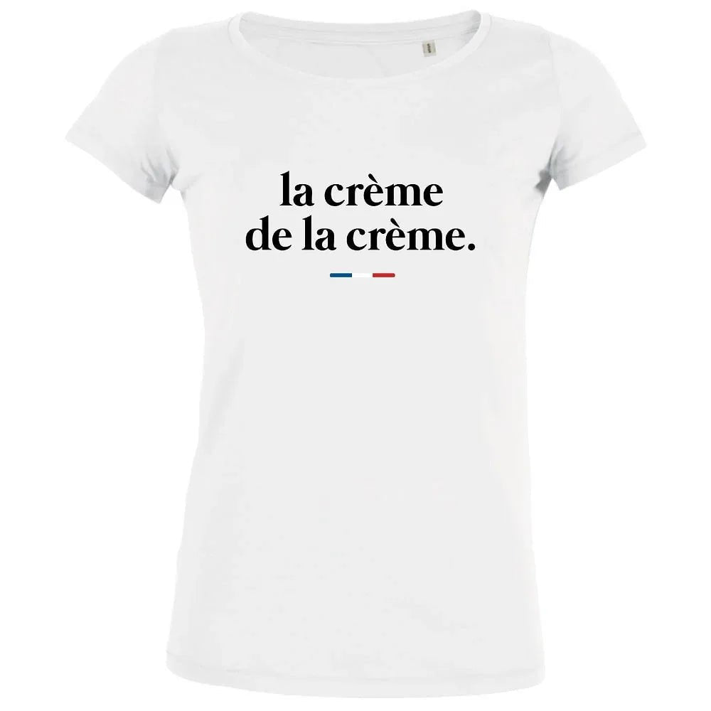La Crème De La Crème Women's Organic Tee - Create Marketplace