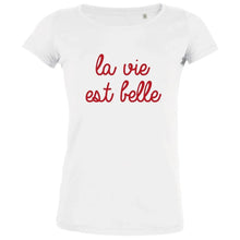 La Vie Est Belle Women's Organic Tee - Create Marketplace