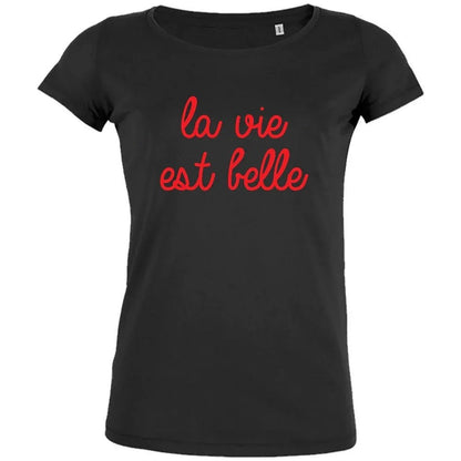 La Vie Est Belle Women's Organic Tee - Create Marketplace