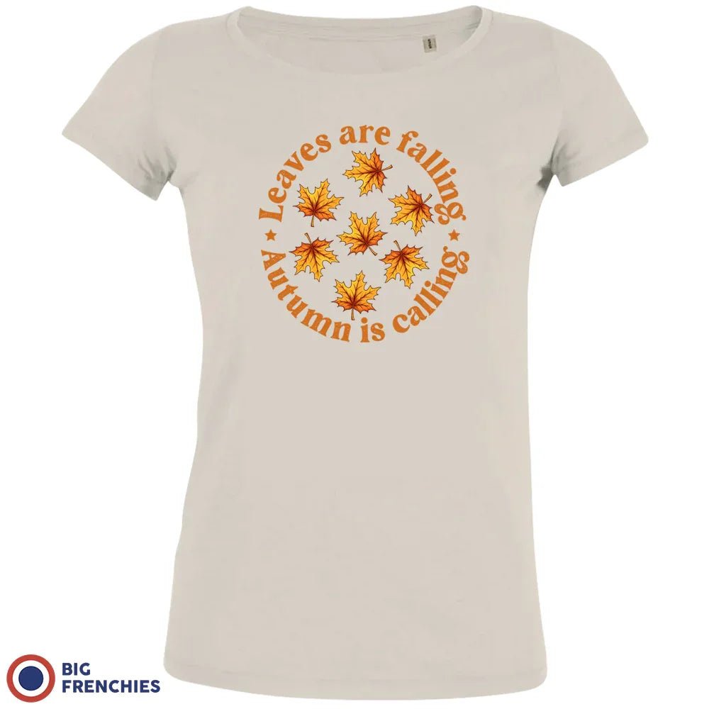 Leaves Are Falling Autumn Is Calling Women's Organic Cotton Tee - Create Marketplace