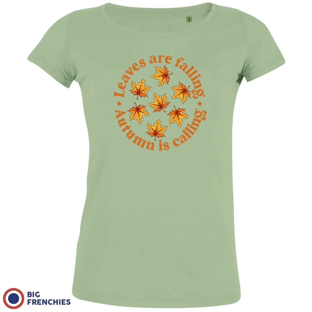 Leaves Are Falling Autumn Is Calling Women's Organic Cotton Tee - Create Marketplace