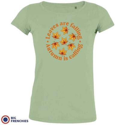 Leaves Are Falling Autumn Is Calling Women's Organic Cotton Tee - Create Marketplace