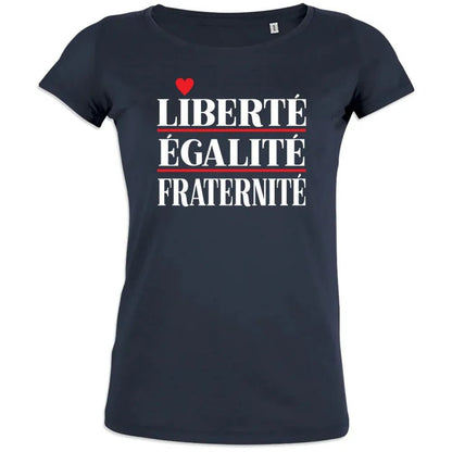 Liberté Égalité Fraternité Women's Organic Cotton Tee - Create Marketplace
