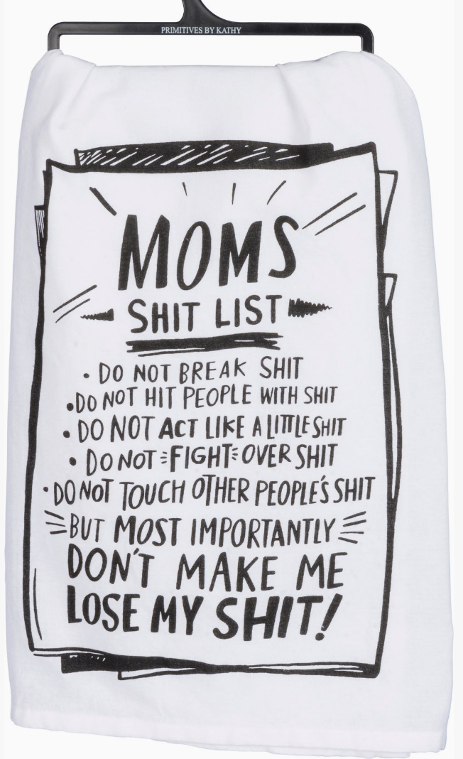 Mom's List Don't Make Me Kitchen Towel