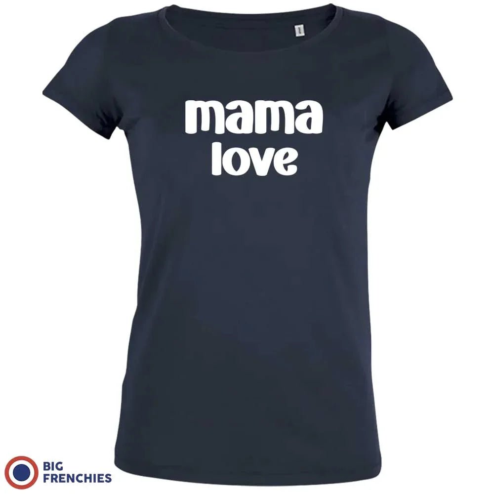 Mama Love Women's Organic Cotton Tee - Create Marketplace